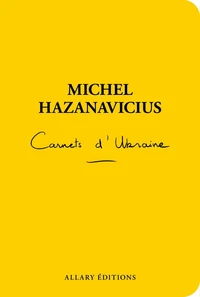 Carnets d'Ukraine