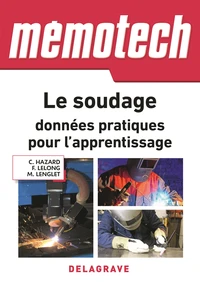 Memotech Le soudage : données pratiques pour l'apprentissage