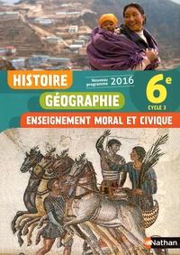 Histoire Géographie Enseignement moral et civique 6e Cycle 3