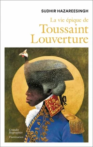 La vie épique de Toussaint Louverture