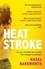 Heatstroke. a dark, compulsive story of love and obsession