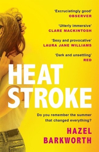 Heatstroke. a dark, compulsive story of love and obsession
