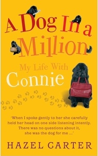 Hazel Carter - A Dog in a Million - My Life with Connie.