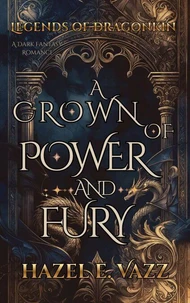 A Crown of Power and Fury