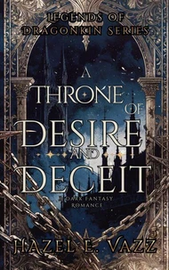 A Throne of Desire and Deceit