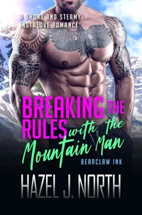 Breaking the Rules with the Mountain Man