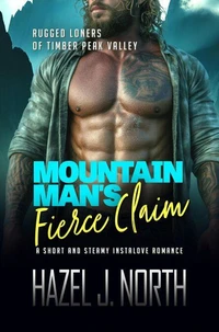 Mountain Man's Fierce Claim