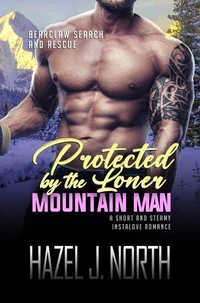 Protected by the Loner Mountain Man