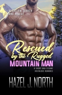 Rescued by the Rugged Mountain Man - Bearclaw Search and Rescue, #1