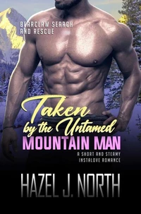 Taken by the Untamed Mountain Man