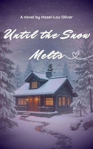 Until the Snow Melts