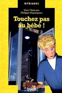 Touchez pas au bébé !