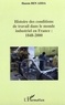 Hazem Ben Aissa - Histoire des conditions de travail dans le monde industriel en France : 1848-2000.