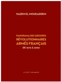 Panorama des groupes révolutionnaires armés français de 1968 à 2000