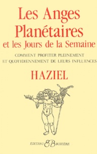 Haziel - Les Anges Planetaires Et Les Jours De La Semaine.