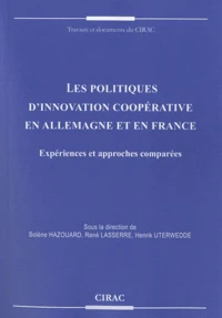 Les politiques d'innovation coopérative en Allemagne et en France