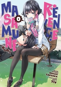 Hazuki Takeoka et  Tiv - Masamune-kun's Revenge Tome 0 : .