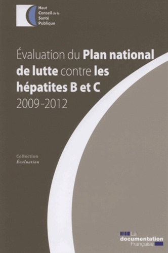  HCSP - Evaluation du Plan national de lutte contre les hépatites B et C 2009-2012.