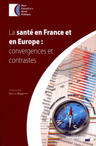 La Santé en France et en Europe. Convergences et contrastes