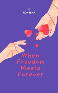 When Freedom Meets Forever