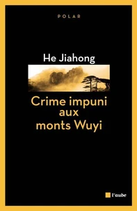 Crime impuni aux monts Wuyi