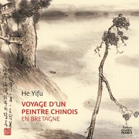 Voyage d'un peintre chinois en Bretagne (version luxe)