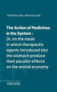 The Action of Medicines in the System