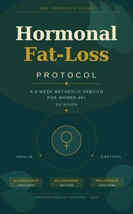 The Hormonal Fat-Loss Protocol