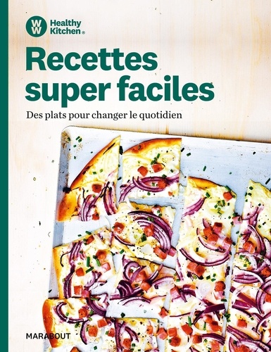 Recettes saines et gourmandes. Pour changer le quotidien