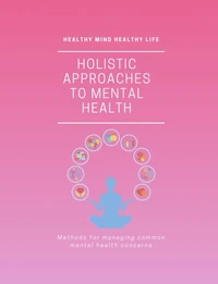 A Holistic Guide to Mental Health
