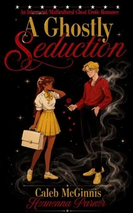 A Ghostly Seduction