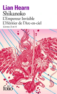 Tome 3, L'empereur invisible ; Tome 4, L'héritier de l'arc-en-ciel