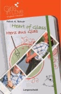 Heart of Glass - Herz aus Glas.