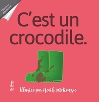 Heath McKenzie - C'est un crocodile.