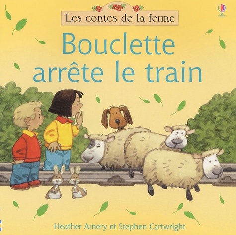 Heather Amery - Bouclette arrête le train.