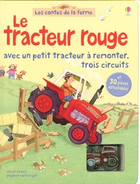 Heather Amery et Gillian Doherty - Le tracteur rouge - Avec un petit tracteur à remonter, trois circuits.