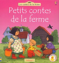 Heather Amery - Petits contes de la ferme - Volume 1.