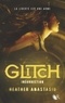 Heather Anastasiu - Glitch Tome 3 : Insurrection.