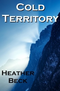  Heather Beck - Cold Territory - The Horror Diaries, #7.