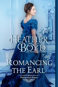  Heather Boyd - Romancing the Earl - Distinguished Rogues, #12.