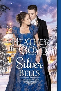  Heather Boyd - Silver Bells - Distinguished Rogues, #17.