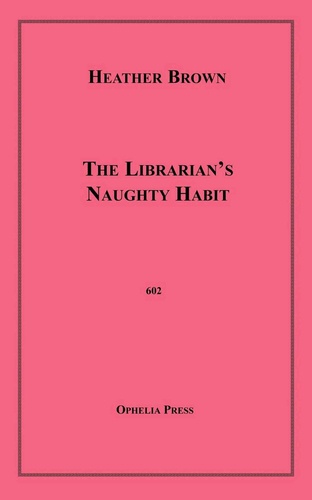 The Librarian's Naughty Habit