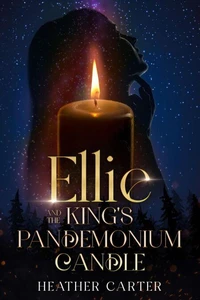 Ellie and the King's Pandemonium Candle