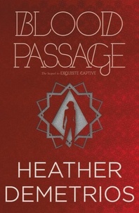 Heather Demetrios - Blood Passage.