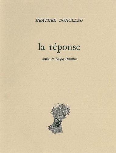 Heather Dohollau - La Reponse.
