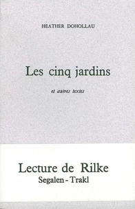 Les Cinq Jardins. Lecture De Rilke