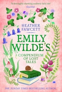 Heather Fawcett - Emily Wilde's Compendium of Lost Tales.