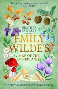 Heather Fawcett - Emily Wilde's Map of the Otherlands.