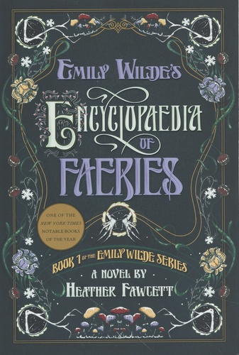 Emily Wilde Tome 1 Emily Wilde's Encyclopaedia of Faeries