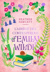 L'Abrégé des contes perdus d'Emily Wilde